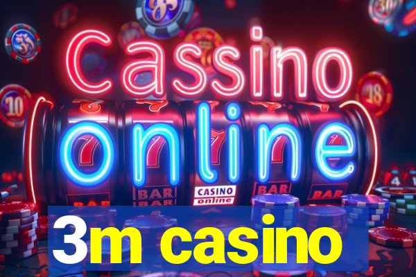 3m casino